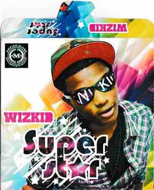 Wizkid  - Superstar