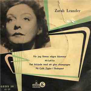Zarah Leander - Får Jag Lämna Några Blommor / Mi-Luti-Lo / Det Började Met  ...