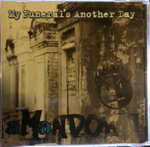 a MaNDOWN - My Funeral's Another Day