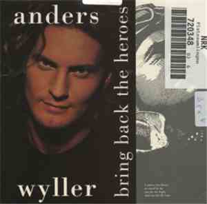 Anders Wyller - Bring Back The Heroes