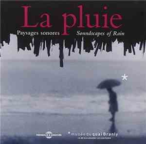 Bernard Fort - La Pluie - Paysages Sonores
