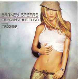 Britney Spears Featuring Madonna - Me Against The Music