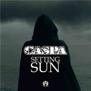 Caspa  - Setting Sun