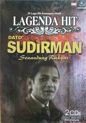 Dato Sudirman - Lagenda Hit Senandung Rakyat