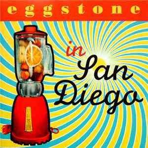 Eggstone - In San Diego