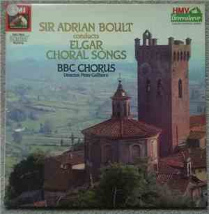 Elgar, BBC Symphony Chorus, Peter Gellhorn, Sir Adrian Boult - Elgar Choral ...