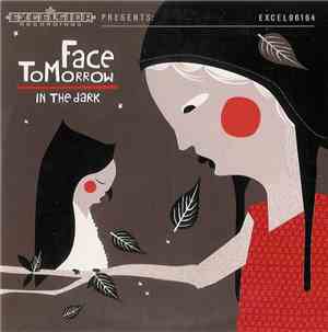 Face Tomorrow - In The Dark