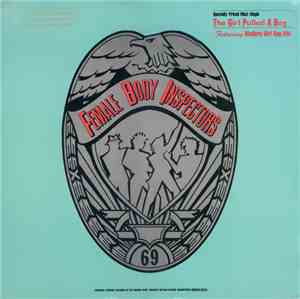 Female Body Inspectors - The Girl Pulled A Dog