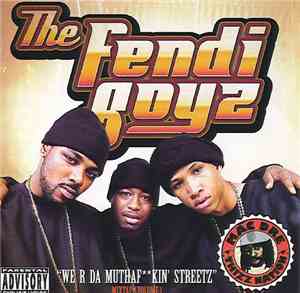Fendi Boyz, The - 