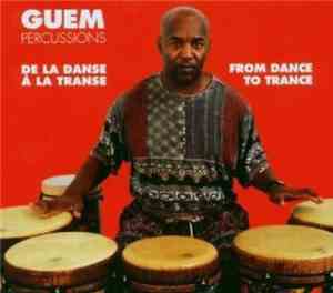 Guem - De La Danse A La Transe / From Dance To Trance