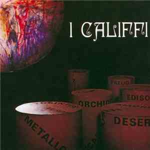 I Califfi - Fiore Di Metallo