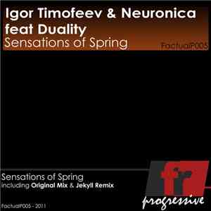 Igor Timofeev & Neuronica Feat Duality  - Sensations Of Spring