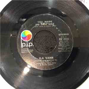 Ila Vann - My Mother Said / You Made Me This Way