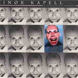 Inox Kapell / Das Rhythmusboxen Des Ambientinox - Gleichgesichtaschock