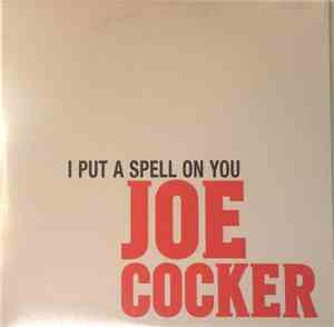Joe Cocker - I Put A Spell On You