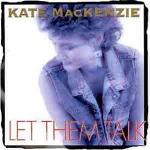 Kate Mackenzie - Let Them Talk