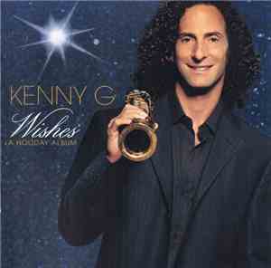 Kenny G  - Wishes - A Holiday Album