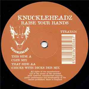 Knuckleheadz - Raise Your Hands