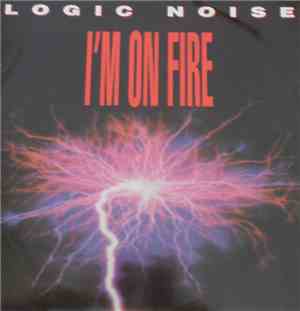 Logic Noise - I'm On Fire