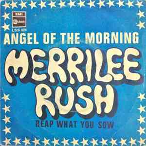 Merrilee Rush - Angel Of The Morning / Reap What You Sow