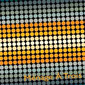 Ménage À Trois - 46 60 90​/​Adlabelera