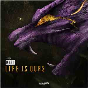 Myst  - Life Is Ours
