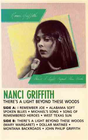 Nanci Griffith - There's A Light Beyond These Woods