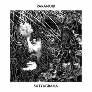Paranoid  - Satyagraha