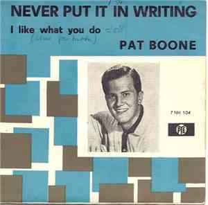 Pat Boone - Never Put It In Writing