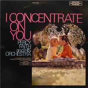 Percy Faith And His Orchestra - I Concentrate On You