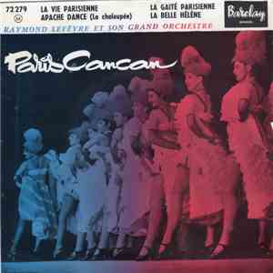 Raymond Lefèvre Et Son Grand Orchestre - Paris Cancan