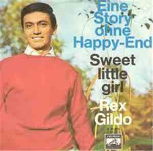 Rex Gildo - Eine Story Ohne Happy-End / Sweet Little Girl