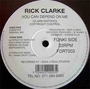 Rick Clarke - You Can Depend On Me