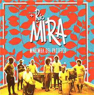 Rio Mira - Marimba del Pacífico