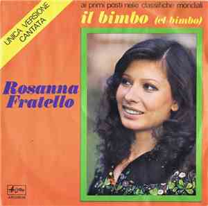 Rosanna Fratello - Il Bimbo (El Bimbo)