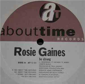 Rosie Gaines - Be Strong / I Only Wanna Be In Your Arms / Heart Like Stone