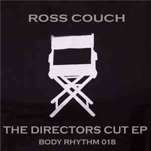 Ross Couch - The Directors Cut EP