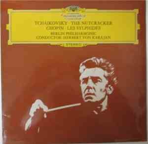 Tchaikovsky / Chopin - The Nutcracker / Les Sylphides