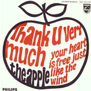 The Apple - Thank U Very Much / Your Heart Is Free Just Like The Wind