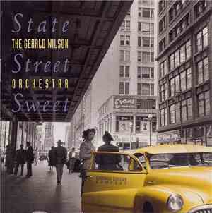 The Gerald Wilson Orchestra - State Street Sweet
