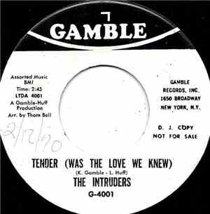 The Intruders - Tender (Was The Love We Knew)