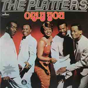 The Platters - Only You