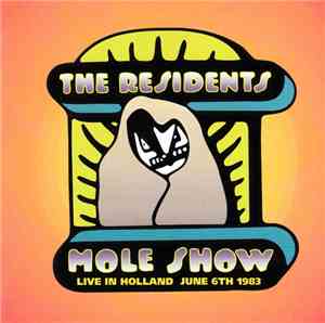 The Residents - Mole Show (Live In Holland June 6th 1983)