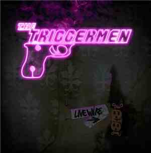 The Triggermen - Live Wire
