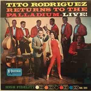 Tito Rodriguez - Returns To The Palladium: Live