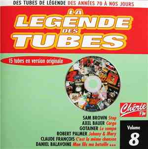 Various - La Légende Des Tubes Volume 8