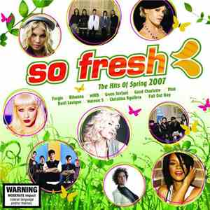 Various - So Fresh: The Hits Of Spring 2007