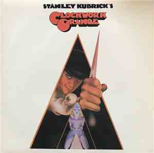 Various - Stanley Kubrick's A Clockwork Orange (Music From The Soundtrack)