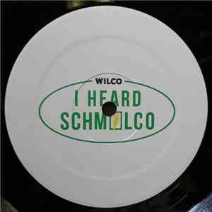 Wilco - Schmilco