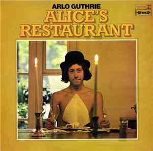Arlo Guthrie - Alice's Restaurant